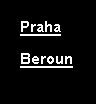 Textové pole:
Praha
Beroun